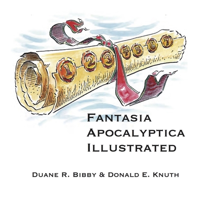 Fantasia Apocalyptica Illustrated - Knuth, Donald E