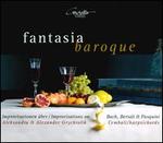 Fantasia Baroque: Improvisationen ber Bach, Bertali & Pasquini