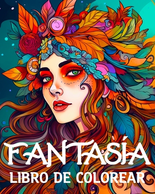 Fantasia Libro de Colorear: 70 Personajes nicos de Fantas?a como Vampiro, Elfo, Drag?n, Gnomo, Mago - Bb, Lea Schning