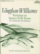 Fantasia on Sussex Folk Tunes: Reduction for Cello and Piano