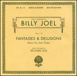 Fantasies & Delusions (Music for Solo Piano)