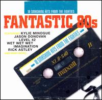 Fantastic 80s [Music Club] - Various Artists