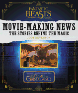 Fantastic Beasts and Where to Find Them: Movie-Making News: The Stories Behind the Magic