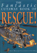 Fantastic Cutaway: Bk O Rescue - Mugford, Simon, and Simon Mugford
