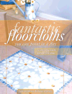 Fantastic Floorcloths You Can Paint in a Day