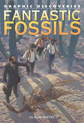 Fantastic Fossils - Shone, Rob