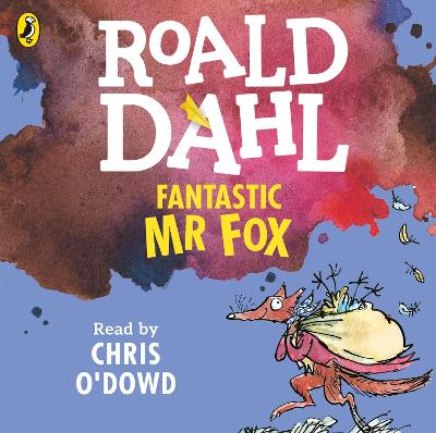 Fantastic Mr Fox - Dahl, Roald, and O'Dowd, Chris (Read by)