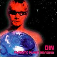 Fantastic Planet Revisited - D.I.N.