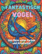 Fantastisch Vgel: Una Reise voller Farben und Kreativit?t