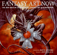 Fantasy Art Now: The Very Best in Contemporary Fantasy Art & Illustration - McKenna, Martin