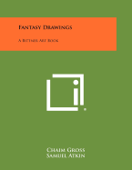 Fantasy Drawings: A Bittner Art Book