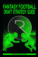 Fantasy Football Draft Strategy Guide