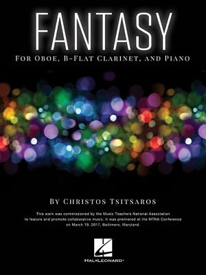 Fantasy: For Oboe, B-Flat, Clarinet and Piano - Tsitsaros, Christos (Composer)