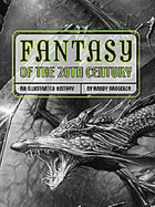 Fantasy of the 20th Century: An Illustrated History - Broecker, Randy