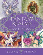 Fantasy Realms Coloring Collection: 100 Designs