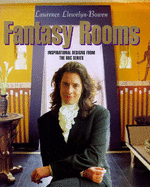 Fantasy Rooms: Inspirational Designs From the Bbc Series - Bowen, Laurence Llewelyn