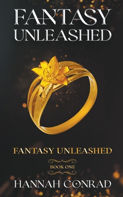 Fantasy Unleashed - Conrad, Hannah