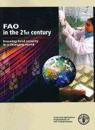 FAO in the 21st Century: Ensuring Food Security in a Changing World