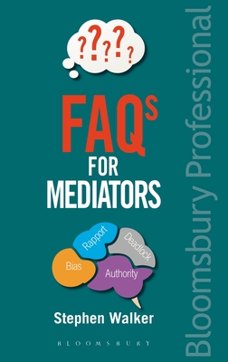 FAQs for Mediators - Walker, Stephen