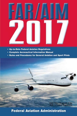 Far/Aim 2017 - Federal Aviation Administration (FAA)