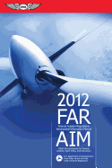 FAR/AIM: Federal Aviation Regulations/Aeronautical Information Manual