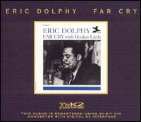 Far Cry - Eric Dolphy Quintet With Booker Little