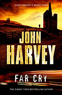 Far Cry - Harvey, John