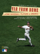 Far from Home: Latino Baseball Players in America