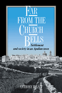 Far from the Church Bells: Settlement and Society in an Apulian Town