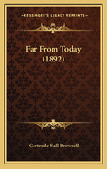 Far from Today (1892)