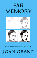 Far Memory: The Autobiography of Joan Grant - Grant, Joan