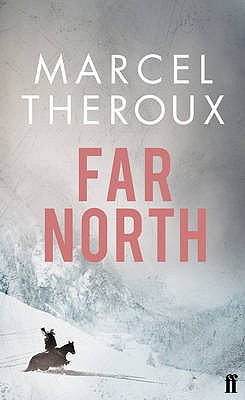 Far North - Theroux, Marcel