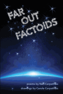 Far Out Factoids