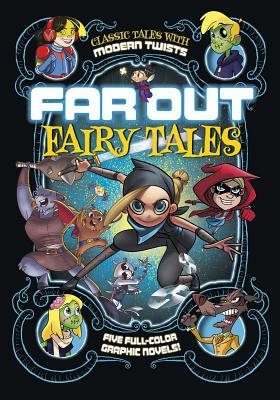 Far Out Fairy Tales: Five Full-Color Graphic Novels - Simonson, ,Louise