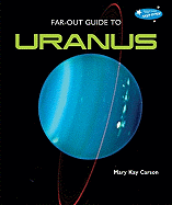 Far-Out Guide to Uranus