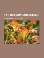Far Out: Rovings Retold