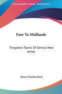 Fare To Midlands: Forgotten Towns Of Central New Jersey