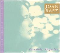 Farewell, Angelina [Bonus Tracks] - Joan Baez