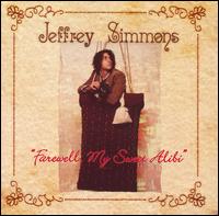 Farewell My Sweet Alibi - Jeffrey Simmons