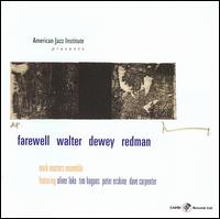 Farewell Walter Dewey Redman - Mark Masters Ensemble