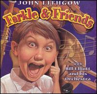 Farkle and Friends - John Lithgow With Bill Elliott & His Orchestra