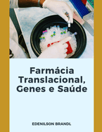 Farmcia Translacional, Genes e Sade
