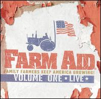 Farm Aid: Keep America Growing, Vol. 1 - Farm Aid
