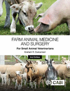 Farm Animal Medicine and Surgery for Small Animal Veterinarians