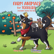Farm Animals for Toddlers: Little Farm Life Coloring Books for Kids Ages 2-4, 6-8