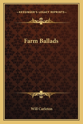 Farm Ballads - Carleton, Will