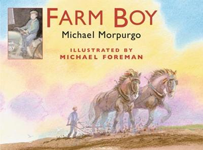 Farm Boy - Morpurgo, Michael, M.B.E.