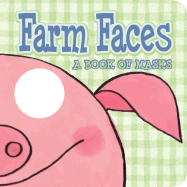 Farm Faces: A Book of Masks