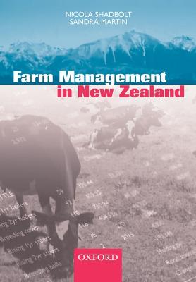 Farm Management in New Zealand - Shadbolt, Nicola (Editor), and Martin, Sandra (Editor)