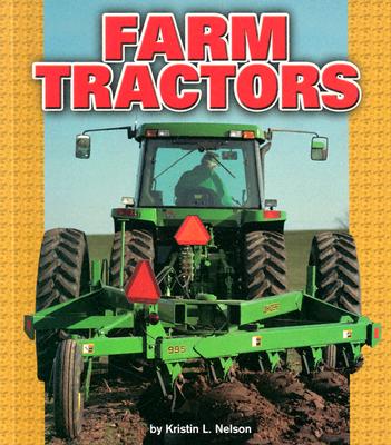 Farm Tractors - Nelson, Kristin L